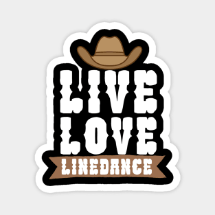 Live love linedance Magnet