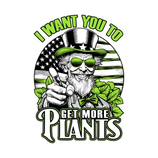 Gardener 4th Of July Funny Uncle Sam Garden Get More Plants T-Shirt