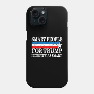 Smart People For Trump Phone Case