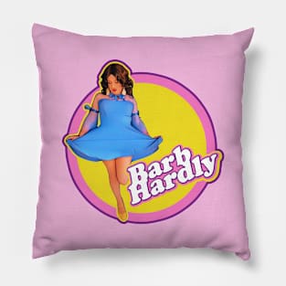 Barb: Hardly a Princess Pillow