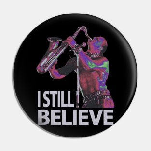 I Still Believe Vintage Pin