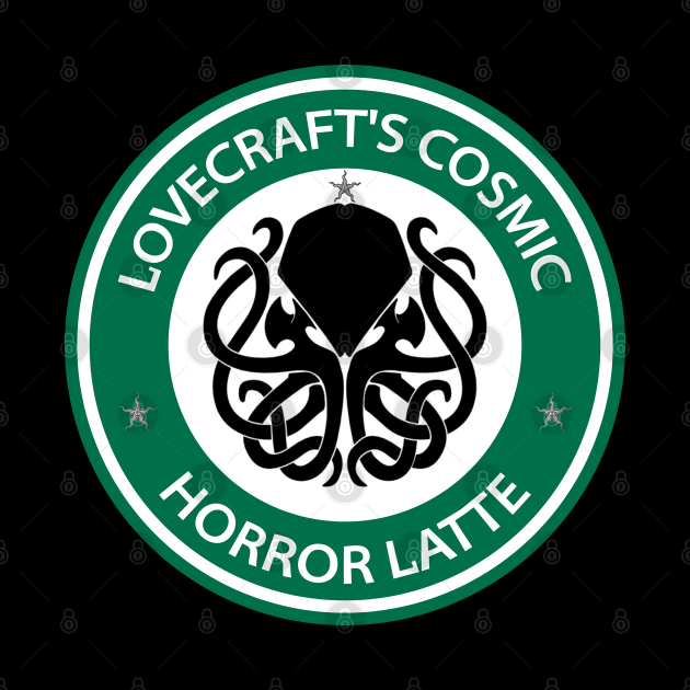 Lovecraft's Cosmic Horror Latte. by OriginalDarkPoetry