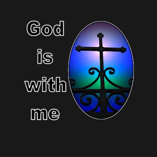 God is with me T-Shirt