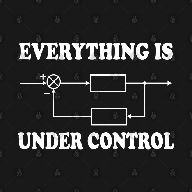 Everything Under Control by ScienceCorner