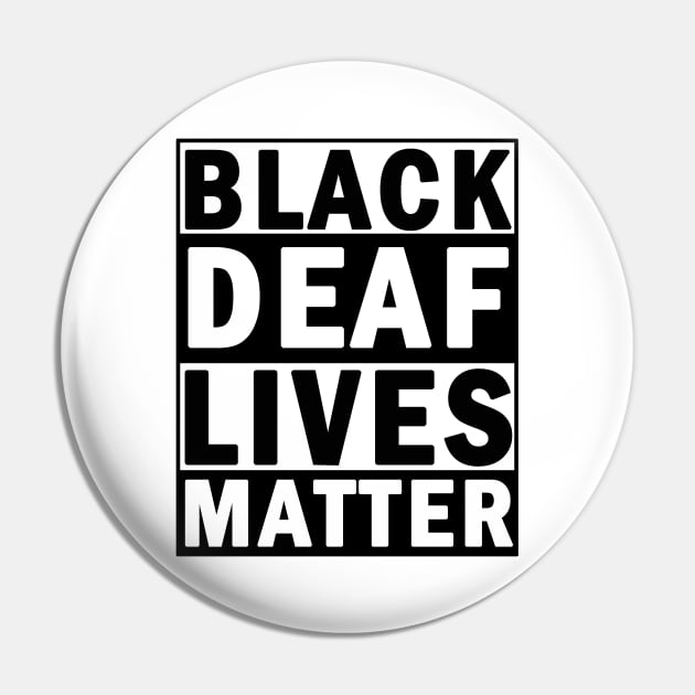 Black deaf lives matter Pin by valentinahramov