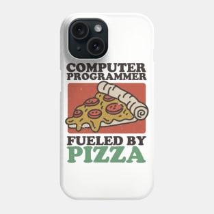 Computer Programmer Fueled By Pizza Phone Case