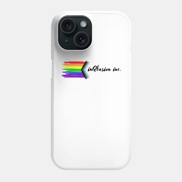 inQlusion inc. Phone Case by inQlusion inc.