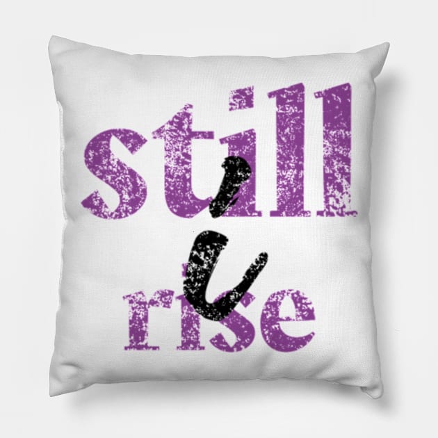 Still I Rise Pillow by Worldengine