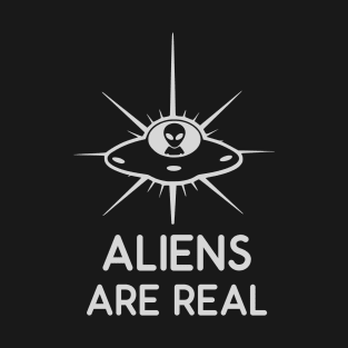 Aliens Are Real UFO / UAP T-Shirt