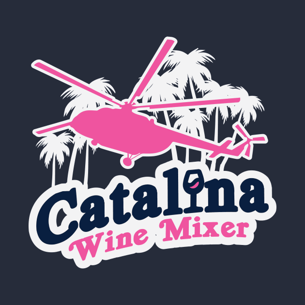 Catalina Wine Mixer by stayfrostybro