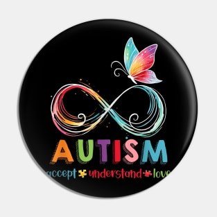 Autism Awareness Accept Understand Love Infinity Butterfly Pin