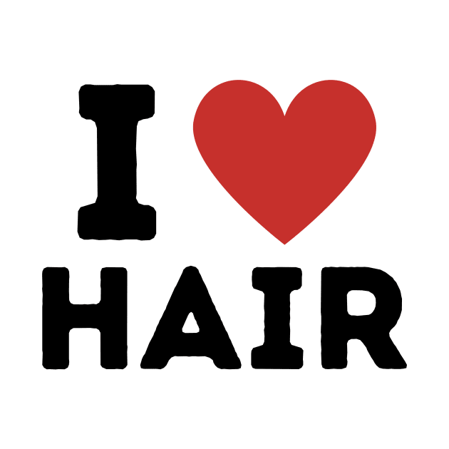 I Love Hair Simple Heart Design by Word Minimalism