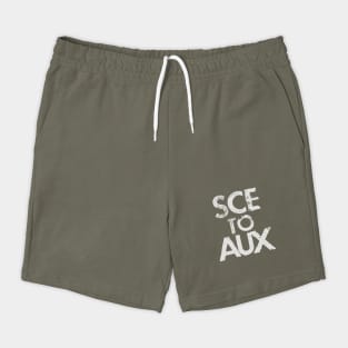 SCE to AUX Shorts