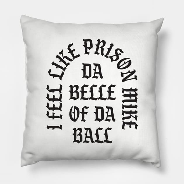 Da Belle of Da Ball Pillow by fullgrownham