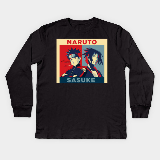Obama Hope Style Naruto And Sasuke Illustration Anime And Manga Kids Long Sleeve T Shirt Teepublic