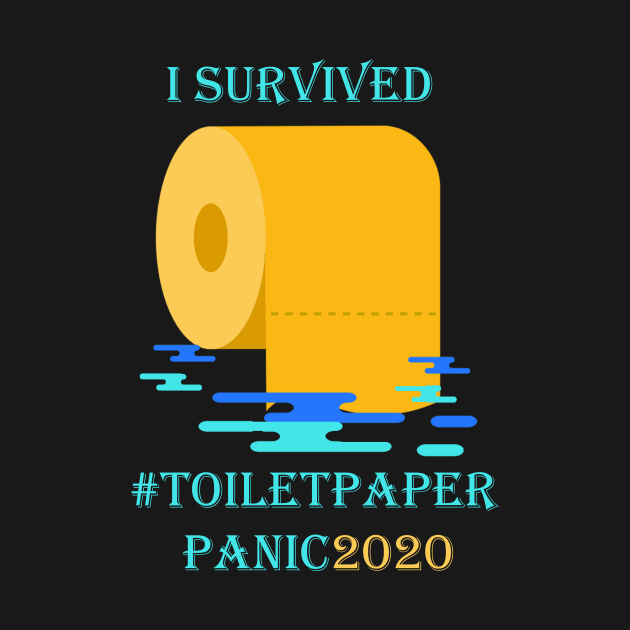 Toilet Paper Shortage Virus Flu Panic 2020 I Survived Gift by Trendy_Designs