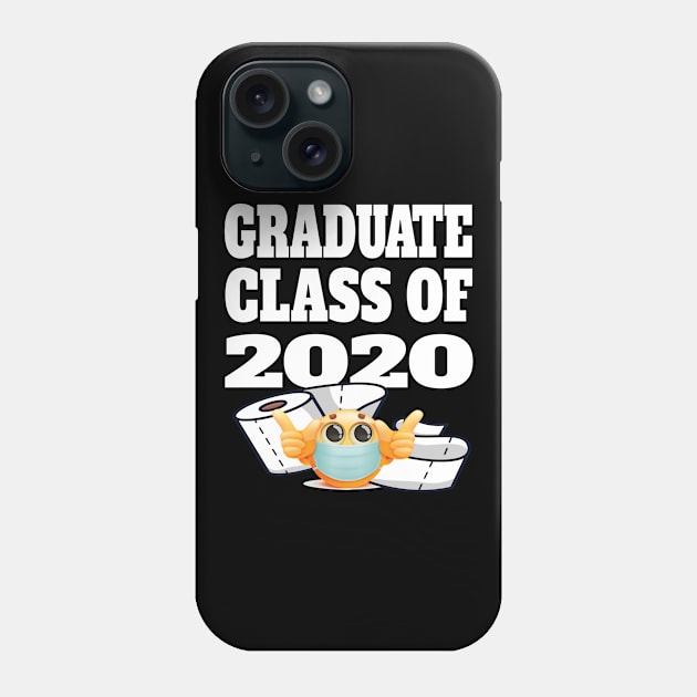 Graduate Class of 2020 -  Student Stay at Home Quarantine  Gifts Phone Case by Envision Styles