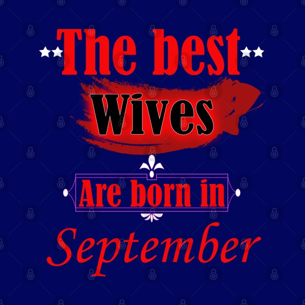 the best wives are born in September by PinkBorn