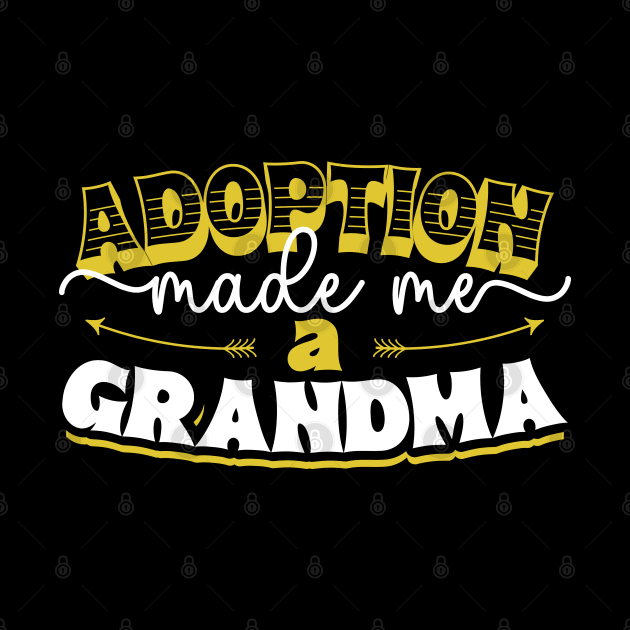 Adoption - Finally Adoptive Grandma by Modern Medieval Design