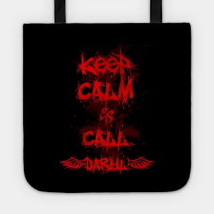 Keep Calm & Call Daryl Tote