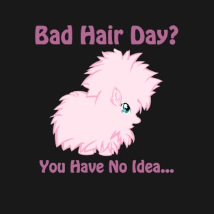 Bad Hair Day T-Shirt