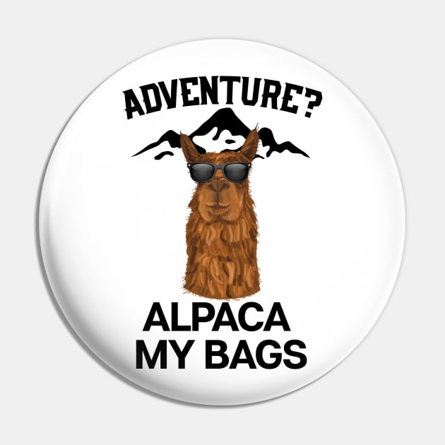 Adventure? Alpaca My Bags Pin by UNDERGROUNDROOTS