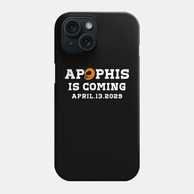 Apophis Asteroid is coming 99942 APRIL.13.2029 T-Shirt Phone Case by MetAliStor ⭐⭐⭐⭐⭐