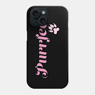 Cats Purrfect - Cat Lover Phone Case