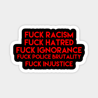 Fuck Racism! Magnet