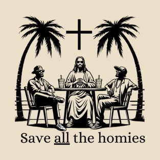 Save all the homies Minimalist Blackwork T-Shirt