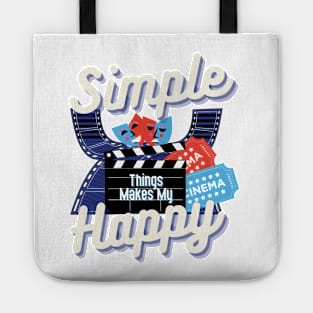 Simple things makes me happy t-shirt( Cinema Edition) Tote