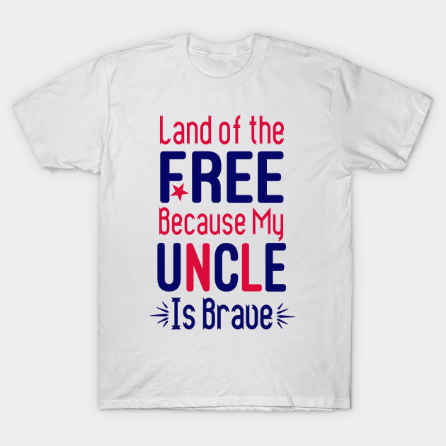 Download Land Of The Free Because My Uncle Is Brave Patriotic Svg Girl Svg 4th Of July Svg Uncle Svg Boy 4th Of July 4th Of July Pregnancy Announcement My Uncle Is Brave