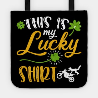 Dirt bike This is My Lucky Shirt St Patrick's Day Tote