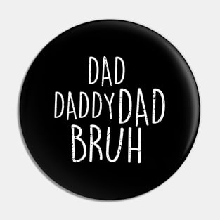 Dada Daddy Dad Bruh Retro Vintage Funny 2023 Fathers Day Pin