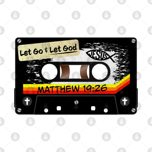 Let Go & Let God Jesus Christian Scripture by ArtistheJourney