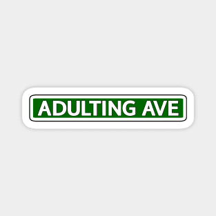 Adulting Ave Street Sign Magnet