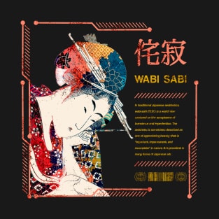 Wabi Sabi Meaning Zen Buddhism Geisha Saying Japanese Philosophy Kanji Characters 634 T-Shirt