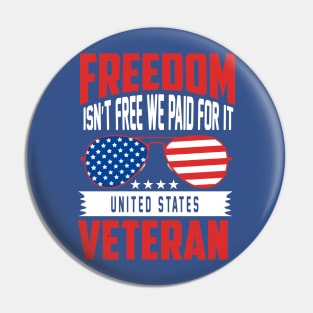 Funny 4th of July Veteran Pin