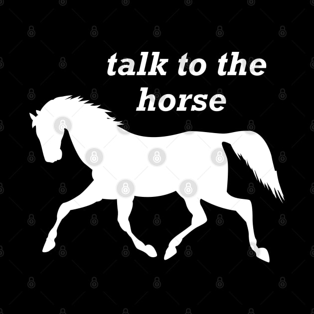 Horse - Talk to the horse by KC Happy Shop