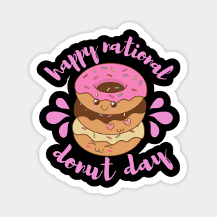 funny Happy National Donuts Day, cute donut kawaii, Donut Lover Dessert Magnet