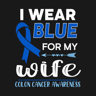 I Wear Blue For My Wife T-Shirt