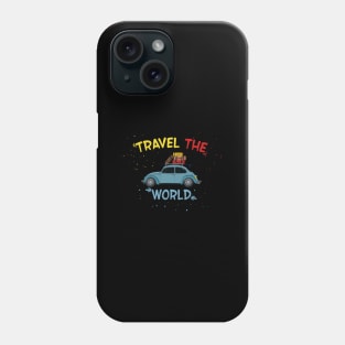 Travel The World And Pack Your Bags - Travel Enthusiast Phone Case