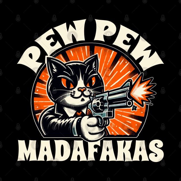 Cat Pew Pew Madafakas by DigitalNerd