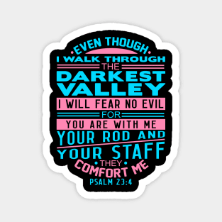 Your Rod and Your Staff They Comfort Me Psalm 23:4 Magnet