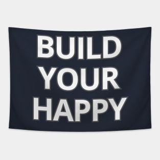Build your happy - funny Tapestry