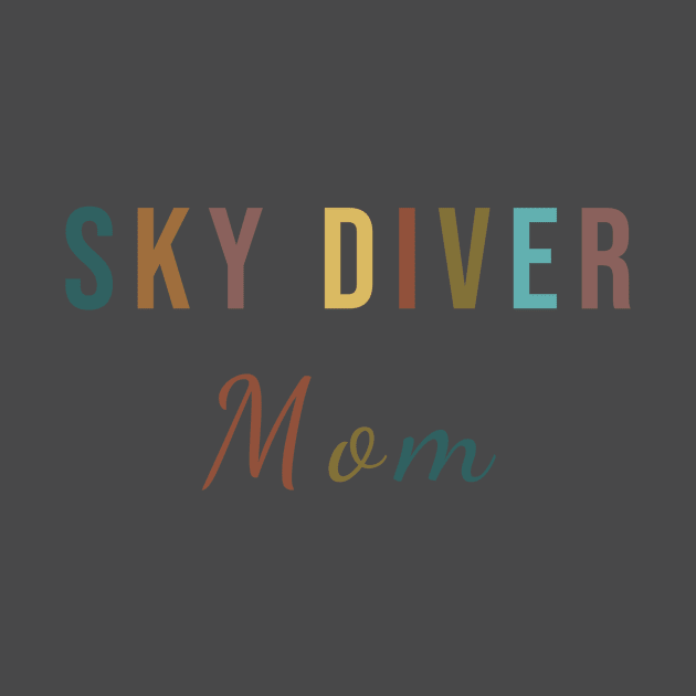 Sky diver mom by Apollo Beach Tees