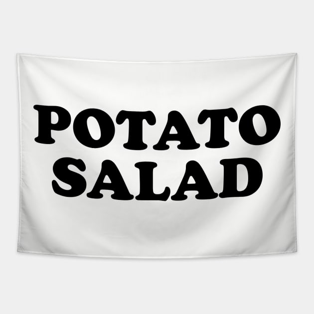 Potato Salad! Tapestry by fakebandshirts