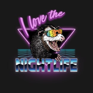 I Love the Nightlife T-Shirt