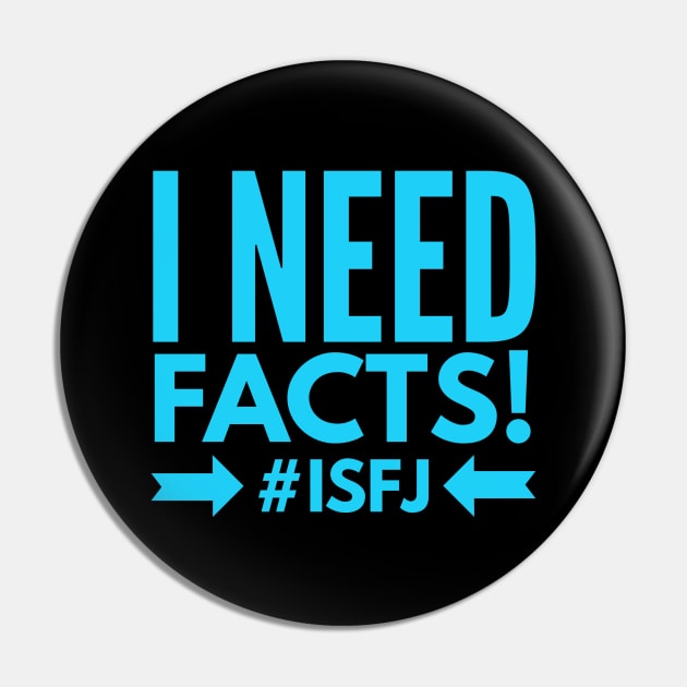 ISFJ I Need Facts Pin by coloringiship