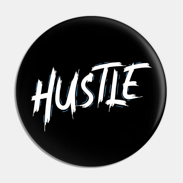 Hustle Blue and White Pin by HeyListen